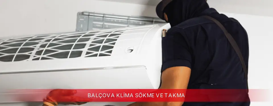 Balçova İlçemi Toshiba Klima Sökme ve Takma